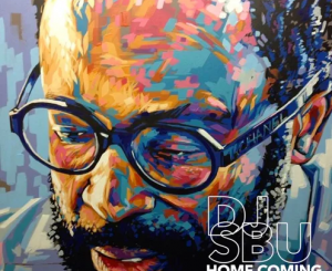 DJ Sbu – Home Coming – The African Odyssey