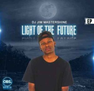 Dj Jim Mastershine – Light Of The Future