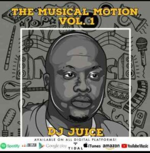 Dj Juice – Musical Motion Vol. 1