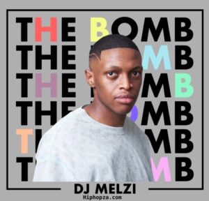 Dj Melzi – The Bomb