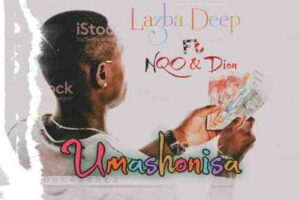 Lazba Deep – Umashonisa Ft. NQO & Dion