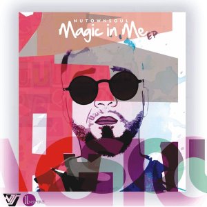 NutownSoul – Magic In Me