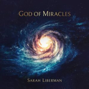 Sarah Liberman – God of Miracles
