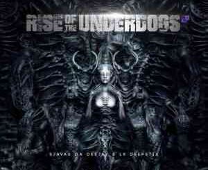 Sjavas Da Deejay – Rise of The Underdogs