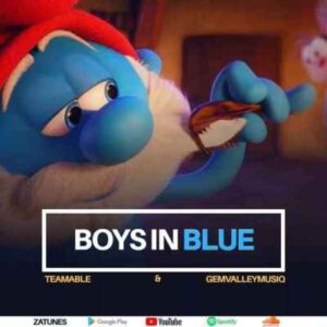 Team Able & Gem Valley MusiQ – Boys In Blue