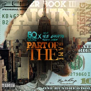 50 Cent – Part Of The Game (feat. NLE Choppa & Rileyy Lanez)
