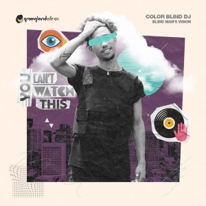 Color Blind DJ – Blind Man’s Vision