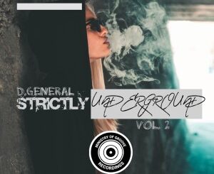 D.General – Strictly Underground, Vol. 2