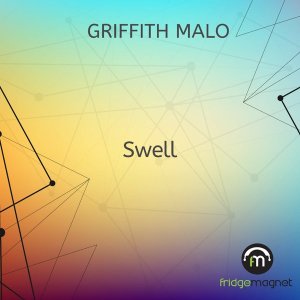 Griffith Malo – Swell (Original Mix)
