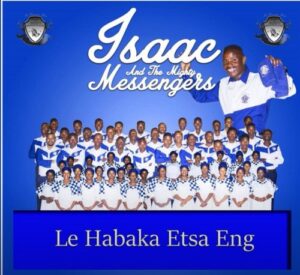 Isaac And The Mighty Messengers – Lona Ba Rata Gophela