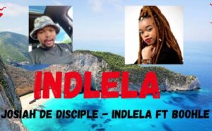 Josiah De Disciple – INDLELA (Live Cut) Ft. Boohle