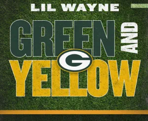 Lil Wayne – Green and Yellow (Green Bay Packers Theme Song)