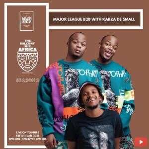 Major League Djz & Kabza De Small – Amapiano Live Balcony Mix Africa B2B