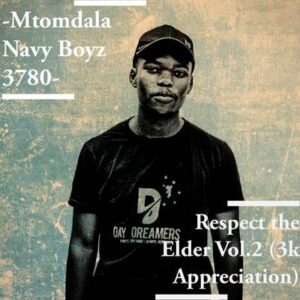 Mtomdala Navy Boy – Respect The Elder Vol.2 (3K Appreciation Mix)