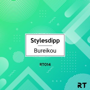 Stylesdipp – Bureikou