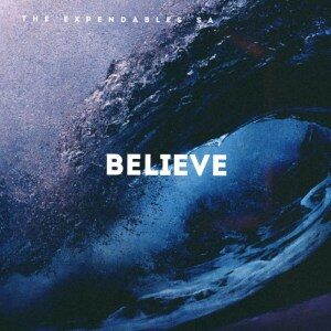 The Expendables SA – Believe