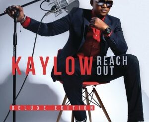 Kaylow – Reach Out (Deluxe Edition) (Album 2015)