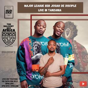 Major League & Josiah De Disciple – Amapiano Live Balcony Mix B2B