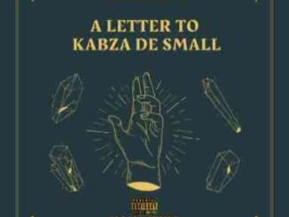 Mr 606 Mastersoul – A Letter To Kabza De Small