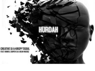 Creative DJ & Krispy D’soul – Hurdah Ft. Rowen, Cooper SA & Bean Musiq