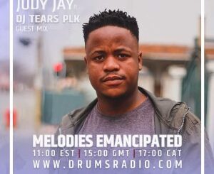 DJ Tears PLK – Melodies Emancipated Guest Mix