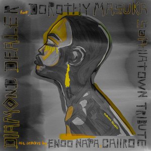 Diamond Dealer, Dorothy Masuka – Sophiatown Tribute (Enoo Napa Dub)