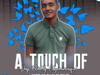 Djay Tazino – A Touch Of Deep (Strictly Chymamusique)