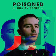 Jullian Gomes – Poisoned