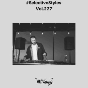 Kid Fonque – Selective Styles Vol. 227 Mix