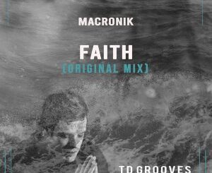 MacRonik – Faith (Original Mix)