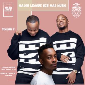 Major League & Mas Masiq – Amapiano Live Balcony Mix B2B