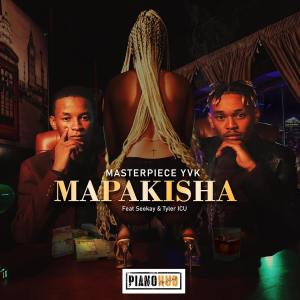 MasterPiece YVK – Mapakisha (feat. Seekay & Tyler ICU)