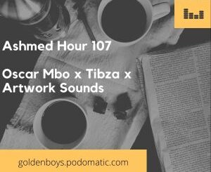Oscar Mbo – Ashmed Hour 107 (Main Mix)