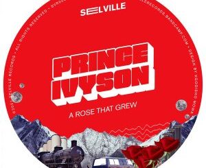 Prince Ivyson – A Rose That Grew