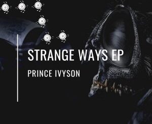 Prince Ivyson – Strange Ways