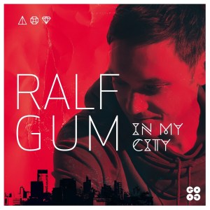 Ralf GUM – In My City (Album 2014)