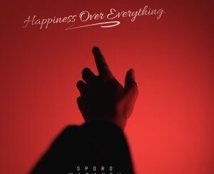 SPORO WABANTU – Happiness Over Everything