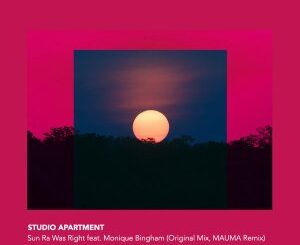 Studio Apartment & Monique Bingham – Sun Ra Was Right