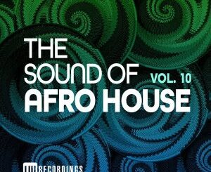 The Sound Of Afro House, Vol. 10