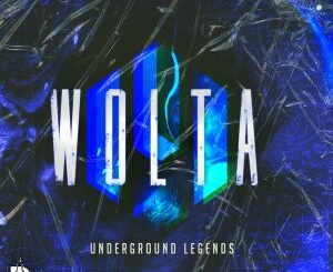 Wolta – Underground Legends (Original Mix)