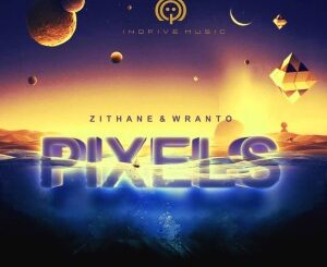 Zithane & Wranto – Pixel (Original Mix)