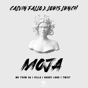 Calvin Fallo & Louis Lunch – Moja (feat. Buddy Long, Villa, Twist & Mr Tsow SA)