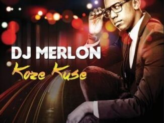DJ Merlon – Koze Kuse