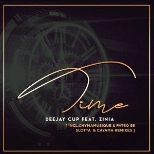 Deejay Cup – Time Remixes (feat. Zinia)