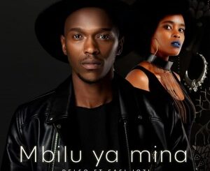 DelsoMusic – Mbilu ya mina (feat SasiJozi)