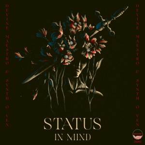 Devine Maestro & Synth-O-Ven – Status In Mind