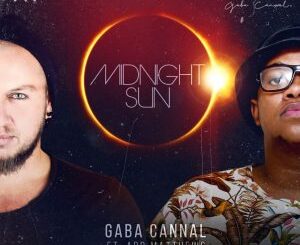 Gaba Cannal – Midnight Sun (feat. Ard Matthews)