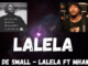 Kabza De Small – LALELA Ft. Mhaw Keys