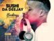 Sushi Da Deejay – Sthandoboy Birthday Mix