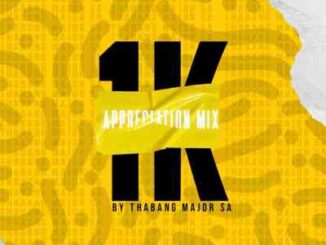 Thabang Major – 1K Appreciation Mix